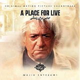 Majid Entezami - A Place for Live