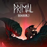 Tyler Bates & Joanne Higginbottom - Primal (Season 1)