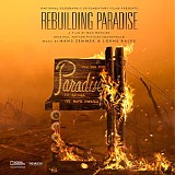 Hans Zimmer & Lorne Balfe - Rebuilding Paradise