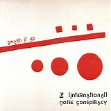 The (International) Noise Conspiracy - Smash It Up!