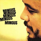 Charles Mingus - Mingus Mingus Mingus Mingus Mingus