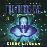 Kerry Livgren - Odyssey Into The Mind's Eye (Original Soundtrack) (remastered)