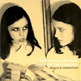 Belle & Sebastian - Fold Your Hands Child, You Walk Like A Peasant