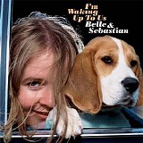 Belle & Sebastian - I'm Waking Up To Us