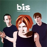 Bis - Music For A Stranger World