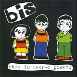 Bis - This Is Teen-C Power!