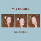 Wynonna - Recollections