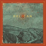Pelican - B-Sides and Other Rarities