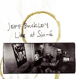 Jeff Buckley - Live At Sin-Ã©