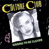 Culture Club - Kissing To Be Clever