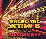 Waterboys, The - Where The Action Is