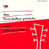 Two Dollar Pistols & Tift Merritt - The Two Dollar Pistols With Tift Merritt