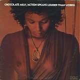Chocolate Milk - Action Speaks Louder Than Words