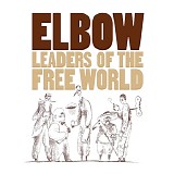 Elbow - Leaders Of The Free World