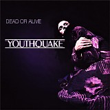 Dead Or Alive - Youthquake