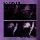 Ex Youth - Oakland Intervention