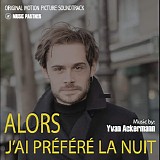 Yvan Ackermann - Alors J'ai PrÃ©fÃ©rÃ© La Nuit