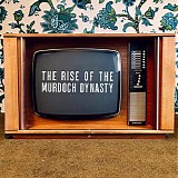 David Schweitzer - The Rise of The Murdoch Dynasty