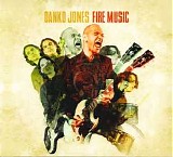 Danko Jones - Fire Music