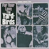 The Yardbirds - For Your Love