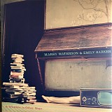 Marry Waterson & Emily Barker - A Window To Other Ways