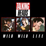 Talking Heads - Wild Wild Life