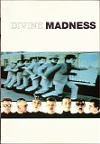 Madness - Divine Madness