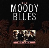 The Moody Blues - Go Now