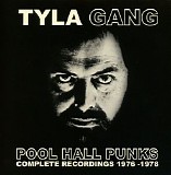 Tyla Gang - Pool Hall Punks Complete Recordings 1976-79