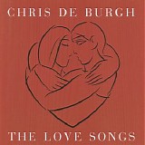 Chris De Burgh - The Love Songs
