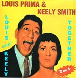 Louis Prima & Kelly Smith - Louis & Kelly + Together