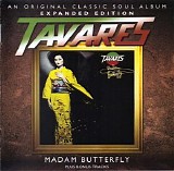 Tavares - Madam Butterfly (Expanded Edition)