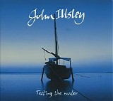 John Illsley - Testing The Water