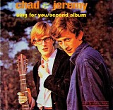 Chad & Jeremy - Sing For You + Second Album