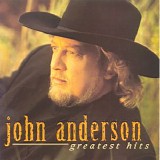 John Anderson - Greatest Hits