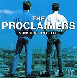 The Proclaimers - Sunshine on Leith