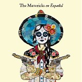 The Mavericks - En EspaÃ±ol