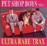 Pet Shop Boys - Ultra Rare Trax vol. 1