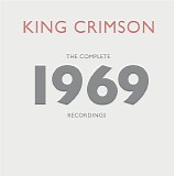 King Crimson - The Complete 1969 Recordings