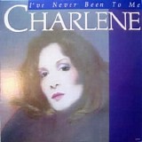 Charlene - I've Never Been To Me