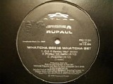 RuPaul - Whatcha See Is Whatcha Get