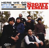The Night Times - Here We Go