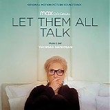 Thomas Newman - Let Them All Talk
