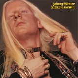 Johnny Winter - Still Alive And Well