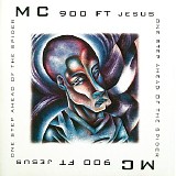 MC 900 FT Jesus - One Step Ahead Of The Spider