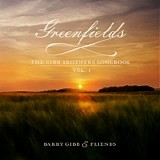 Barry Gibb - Greenfields: The Gibb Brothers Songbook Vol. 1