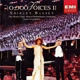 Shirley Bassey | The World Choir - The Royal Philharmonic Orchestra - 10,000 Voices II