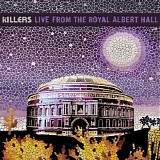 The Killers - Live From The Royal Albert Hall