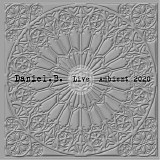 Daniel B. - Live Ambient 2020