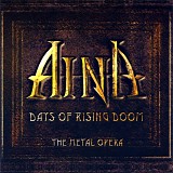 Aina - Days Of Rising Doom: The Metal Opera